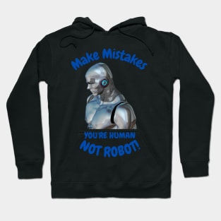 human not robot Hoodie